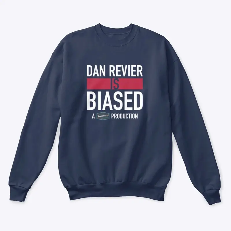 Dan Revier is Biased - Blue